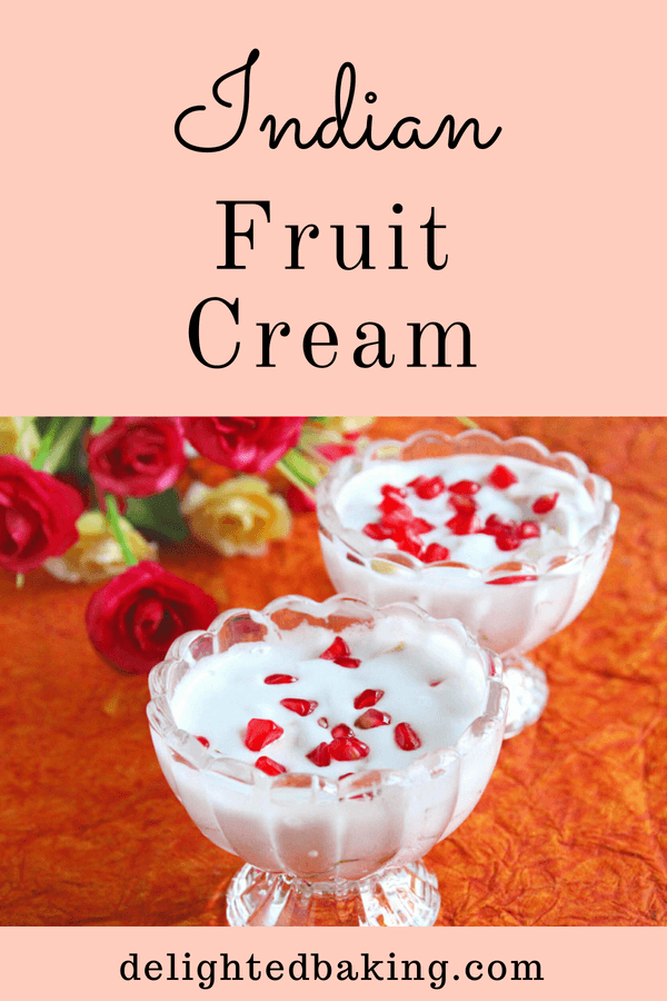 Indian fruit cream - Perfect summer friendly dessert. Serve this chilled fruit salad along with your lunch or dinner or as a dessert in parties.