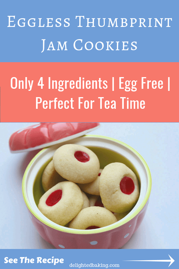 Eggless Thumbprint Cookies (Eggless Jam Cookies) - Buttery, Soft and tasty eggless cookies that can be eaten as a dessert or along with a cup of hot coffee or tea!