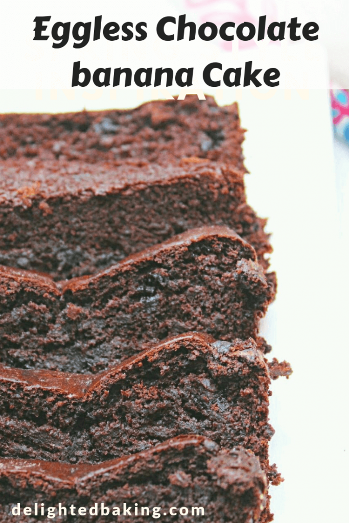 Eggless Chocolate Banana Cake - Soft, moist and one of the tastiest banana chocolate desserts. Grab a slice of this chocolate banana cake with a cup of hot tea or coffee and you are sorted! #egglessbaking #egglesscake