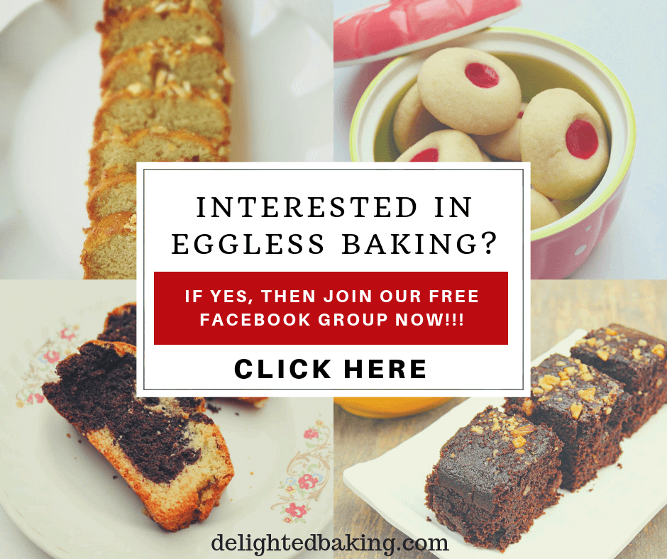 Interested in eggles sbaking? If YES, then jour our FREE Facebook Group now. #egglessbaking #egglesscake #egglesscookies #bakingforbeginners
